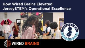 How Wired Brains Elevated JerseySTEM’s Operational Excellence